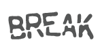 BREAK